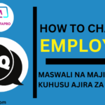 How to change employer in ajira portal | frequently asked questions